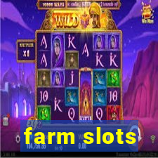 farm slots